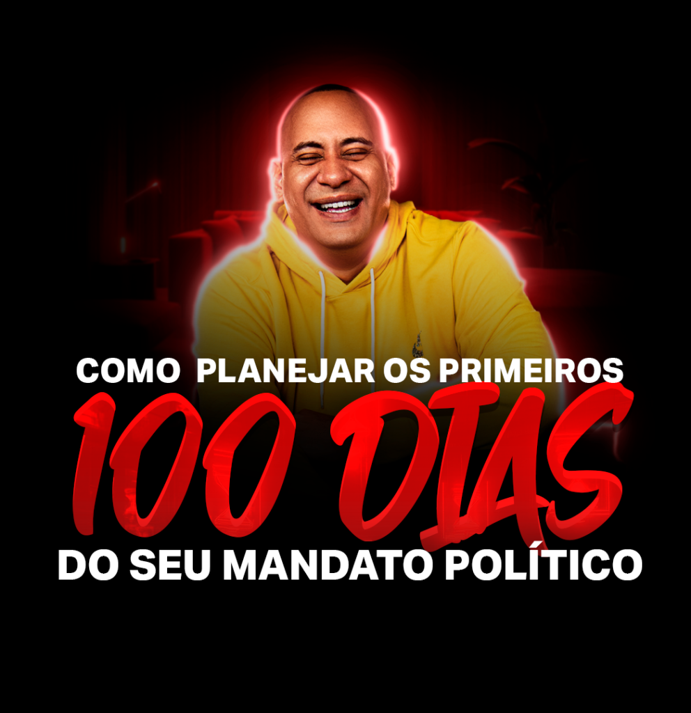 100 dias de mandato - Aulão gratuito de Marketing Político